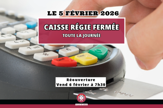 INFO : Fermeture de notre caisse de la Régie ce jeudi 5 février 2026